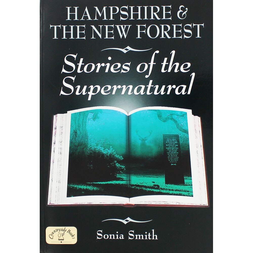 Hampshire and the New Forest Stories of the Supernatural,Used