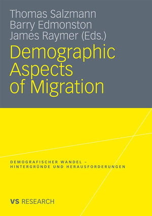 Demographic Aspects of Migration (Demografischer Wandel  Hintergrnde und Herausforderungen),Used