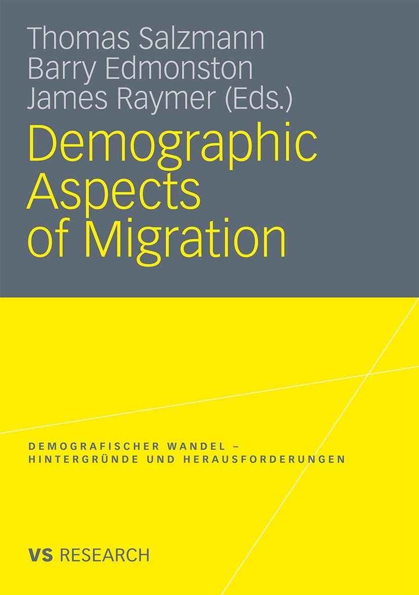 Demographic Aspects of Migration (Demografischer Wandel  Hintergrnde und Herausforderungen),Used
