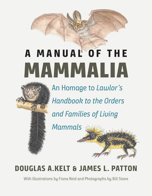 A Manual Of The Mammalia: An Homage To Lawlors Handbook To The Orders And Families Of Living Mammals,Used