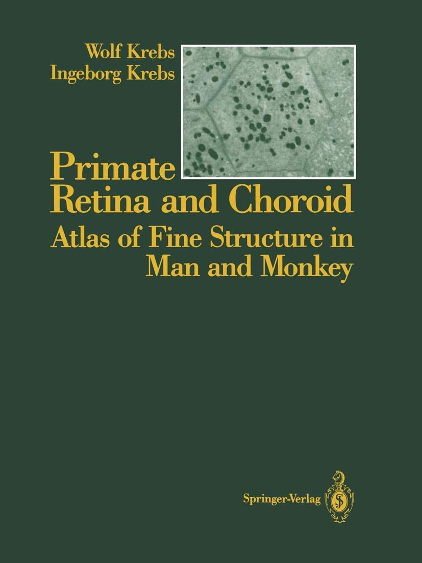 Primate Retina And Choroid: Atlas Of Fine Structure In Man And Monkey,Used