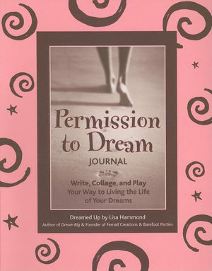 Permission to Dream Journal: Write, Collage, and Play Your Way to Living the Life of Your Dreams (Guided Journal, Intentional Ma,Used