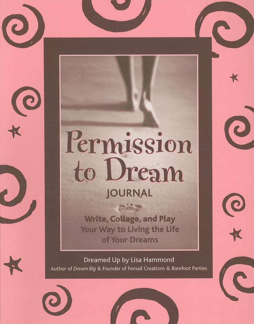 Permission to Dream Journal: Write, Collage, and Play Your Way to Living the Life of Your Dreams (Guided Journal, Intentional Ma,Used