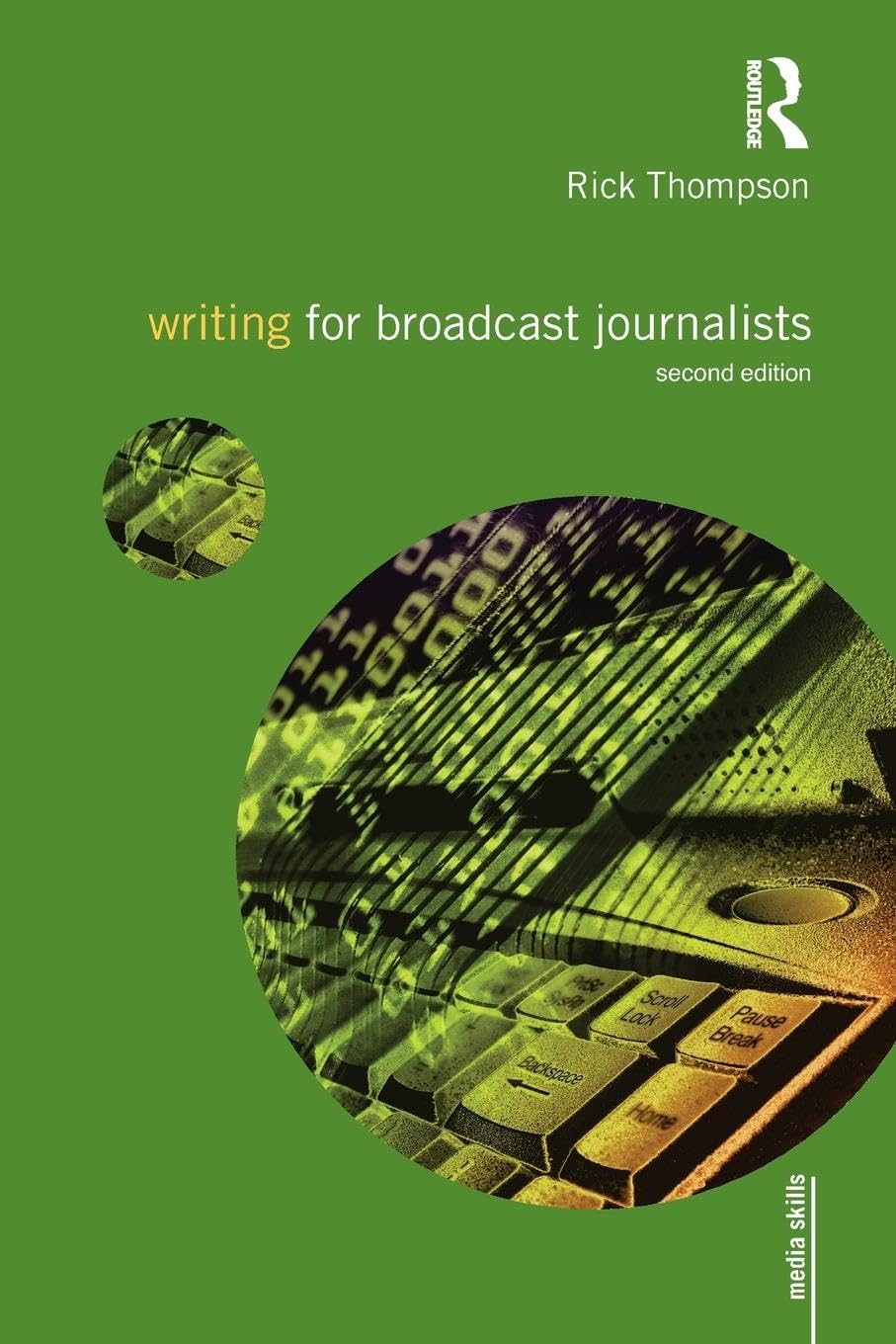 Writing for Broadcast Journalists (Media Skills),Used