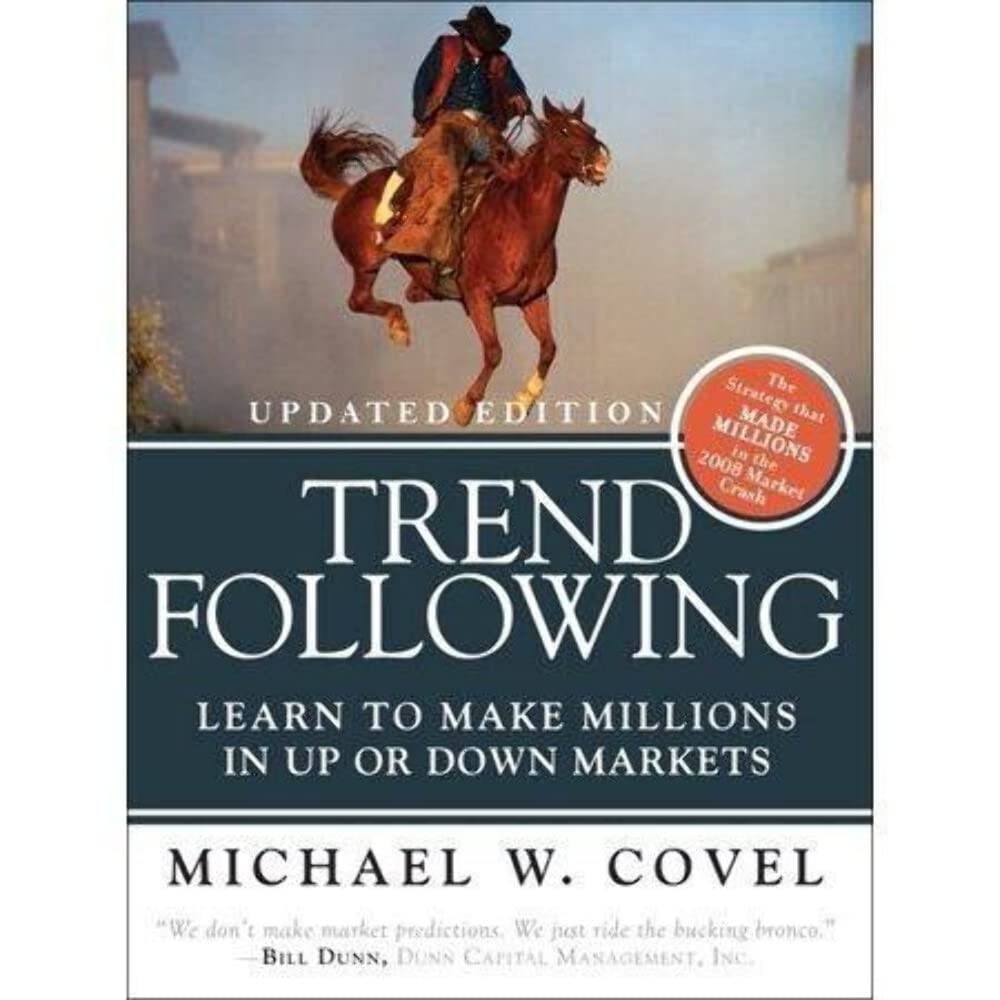 Trend Following (Updated Edition): Learn to Make Millions in Up or Down Markets,New