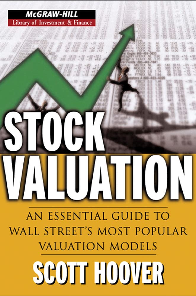Stock Valuation: An Essential Guide to Wall Street's Most Popular Valuation Models (McGrawHill Library of Investment and Financ,New