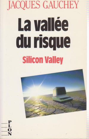 La vallee du risque: Silicon Valley (French Edition),Used