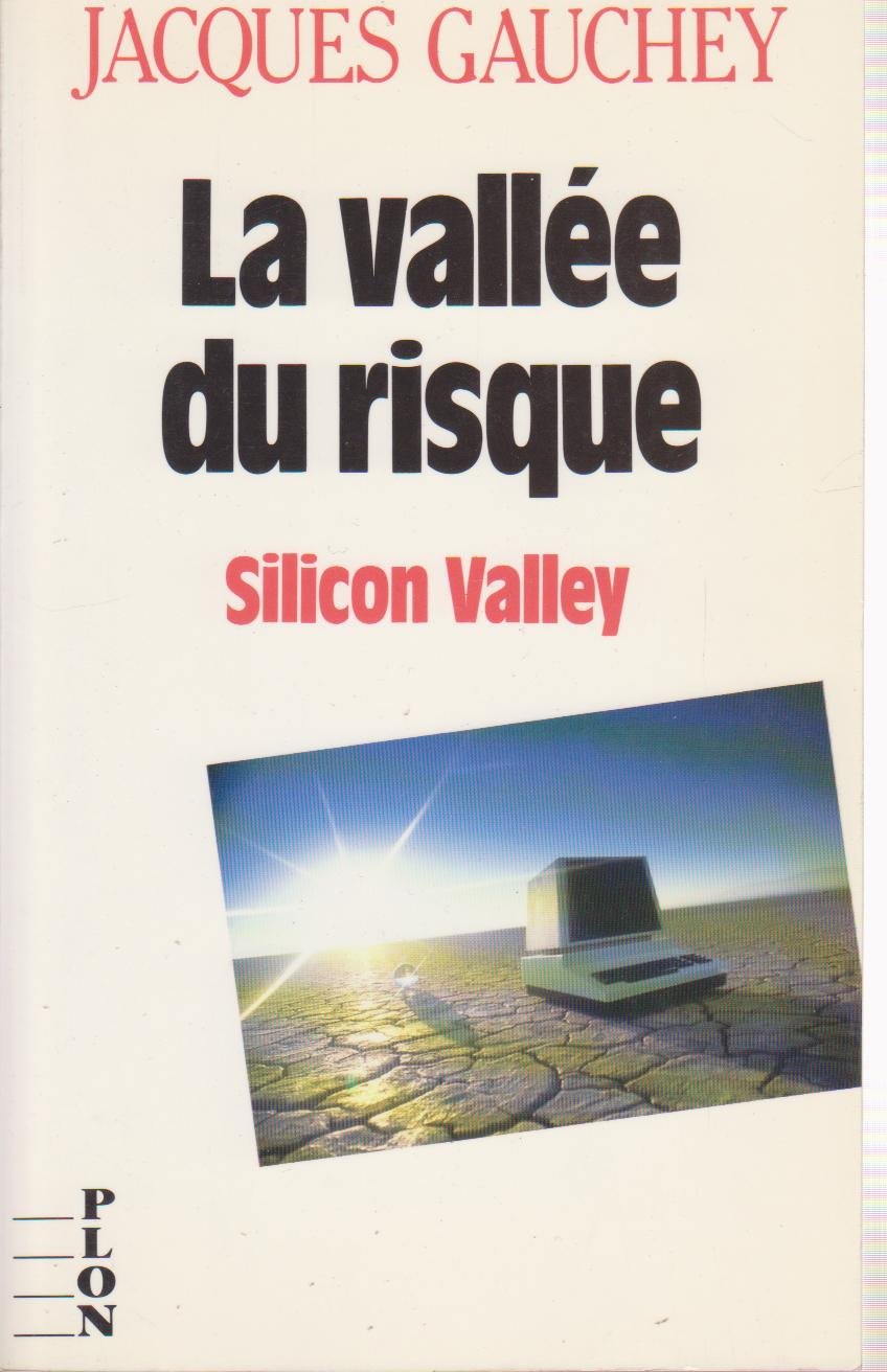 La vallee du risque: Silicon Valley (French Edition),Used