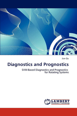Diagnostics and Prognostics: SVMBased Diagnostics and Prognostics for Rotating Systems,Used