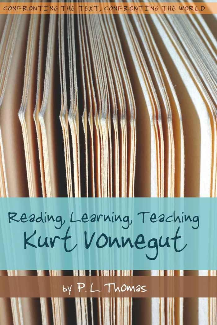 Reading, Learning, Teaching Kurt Vonnegut (Confronting The Text, Confronting The World),Used