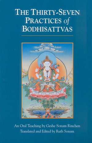 The ThirtySeven Practices of Bodhisattvas: An Oral Teaching,Used