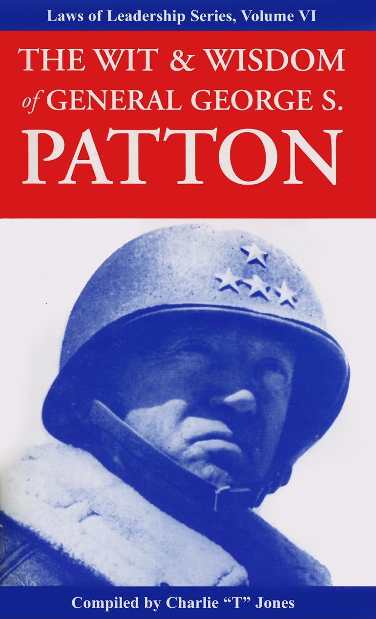 The Wit & Wisdom of General George S. Patton (Laws of Leadership),Used