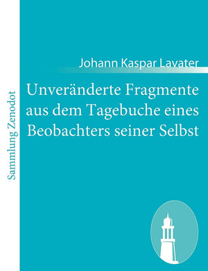 Unvernderte Fragmente aus dem Tagebuche eines Beobachters seiner Selbst: oder des Tagebuche Zweyter Theil, nebst einem Schreiben,Used