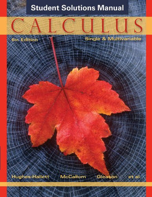Calculus, Student Solutions Manual: Single and Multivariable,Used