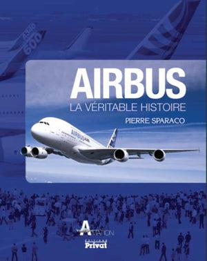 AIRBUS LA VERITABLE HISTOIRE,Used