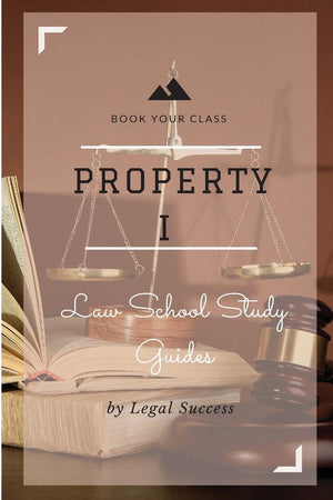 Law School Study Guides: Property I Outline,Used