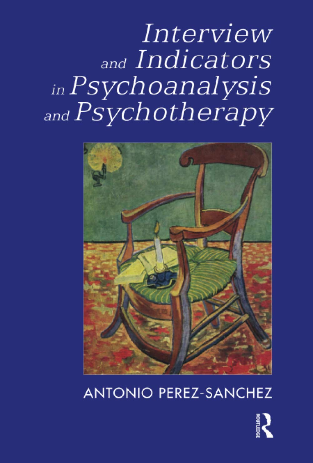 Interview And Indicators In Psychoanalysis And Psychotherapy,Used