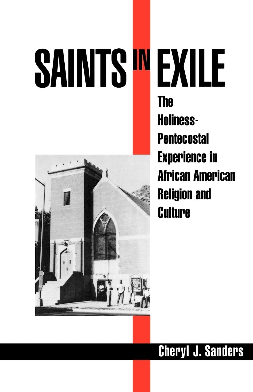 Saints in Exile: The HolinessPentecostal Experience in African American Religion and Culture (Religion in America),Used