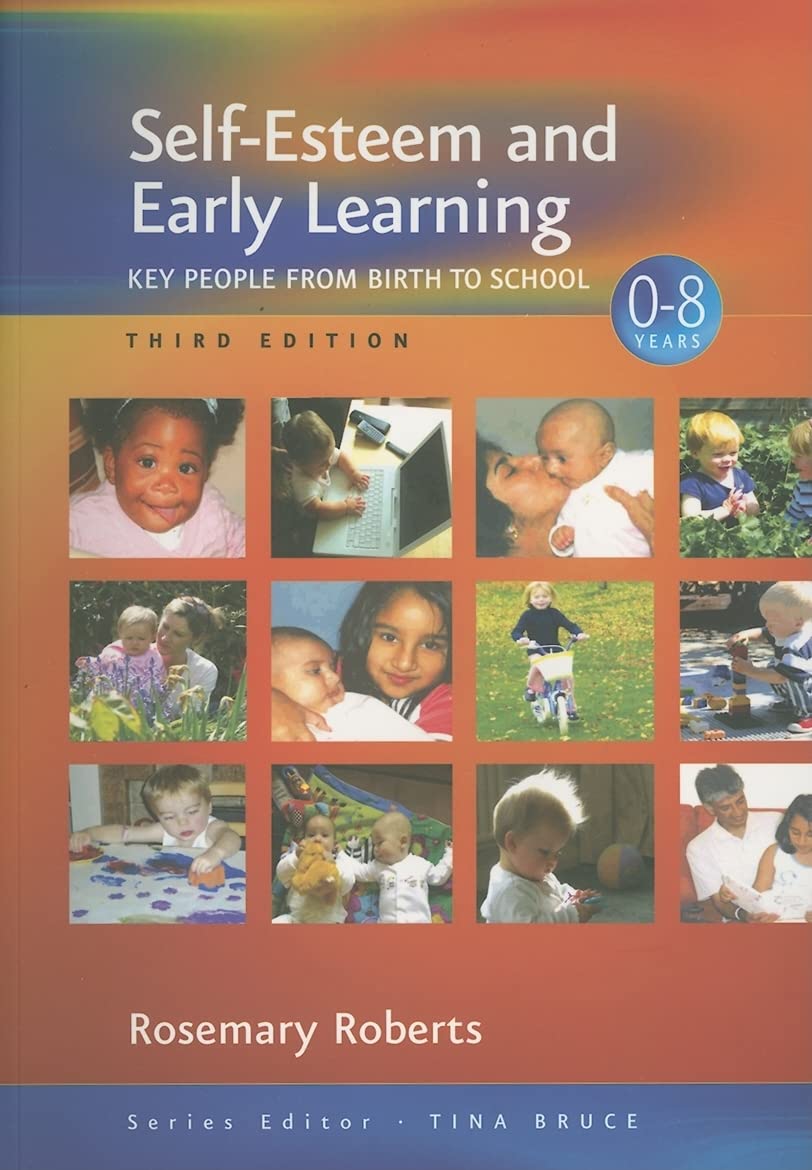 SelfEsteem and Early Learning: Key People from Birth to School (Zero to Eight),Used