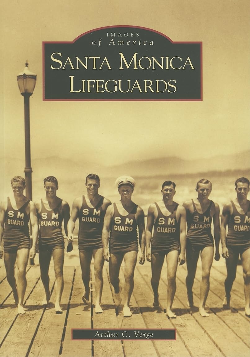 Santa Monica Lifeguards (Ca) (Images Of America)