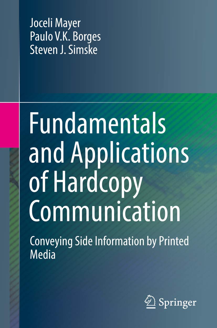 Fundamentals and Applications of Hardcopy Communication: Conveying Side Information by Printed Media,Used