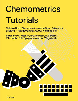 Chemometrics Tutorials: Collected From Chemometrics And Intelligent Laboratory Systems  An International Journal, Volumes 15,Used