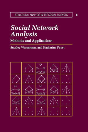 Social Network Analysis: Methods And Applications (Structural Analysis In The Social Sciences, Series Number 8)-new