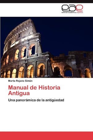 Manual de Historia Antigua: Una panormica de la antigedad (Spanish Edition),Used