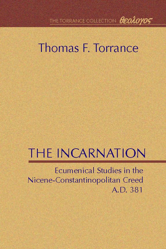 The Incarnation: Ecumenical Studies in the NiceneConstantinopolitan Creed A.D. 381,Used