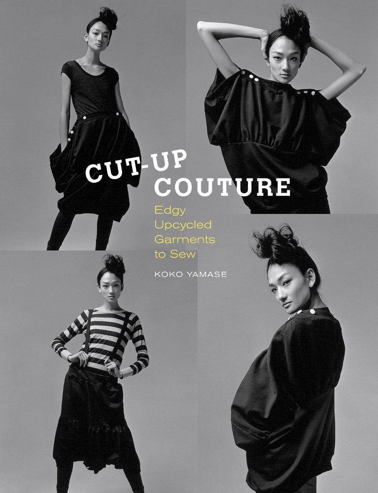 CutUp Couture: Edgy Upcycled Garments to Sew,Used