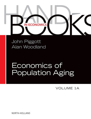 Handbook of the Economics of Population Aging (Volume 1A),Used
