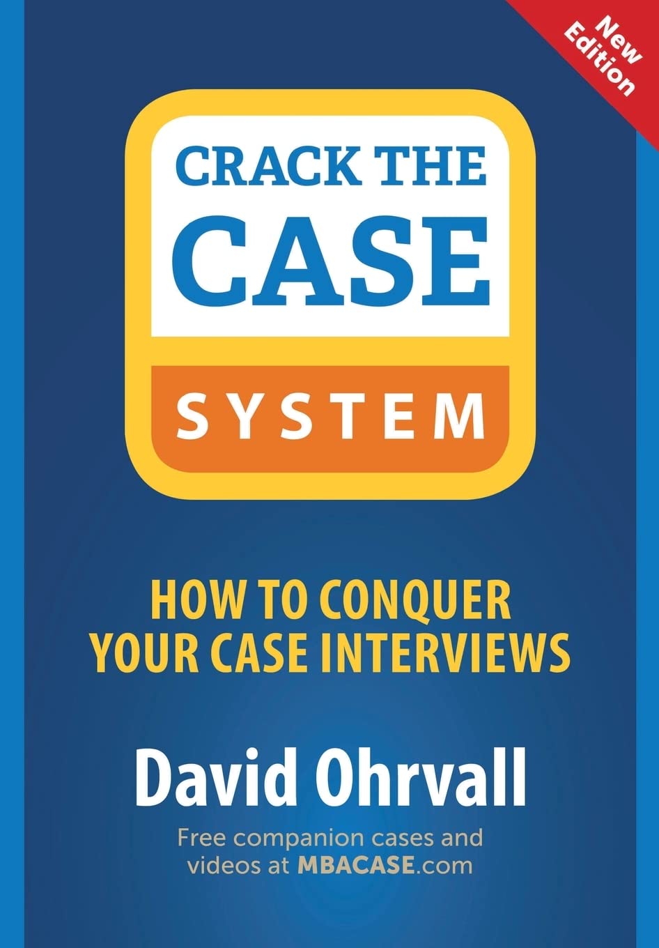 Crack the Case System: How to Conquer Your Case Interviews,Used
