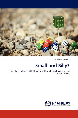 Small and Silly?: or the hidden pitfall for small and medium  sized enterprises,Used