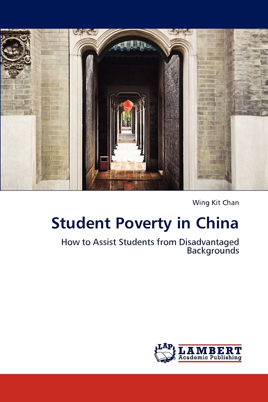 Student Poverty in China: How to Assist Students from Disadvantaged Backgrounds,Used