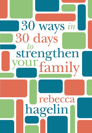 30 Ways in 30 Days to Strengthen Your Family,Used
