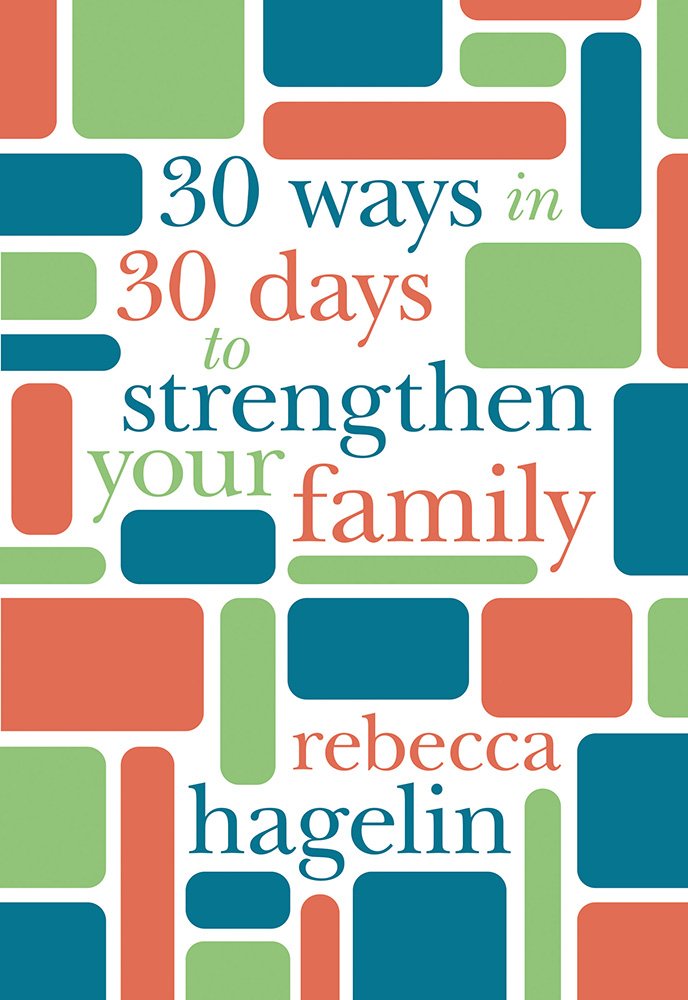 30 Ways in 30 Days to Strengthen Your Family,Used