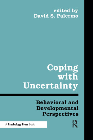 Coping With Uncertainty: Behavioral And Developmental Perspectives (Penn State Series On Child And Adolescent Development),Used