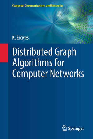 Distributed Graph Algorithms for Computer Networks (Computer Communications and Networks),Used
