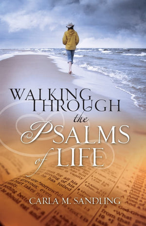 Walking Through the Psalms of Life,Used