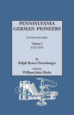 Pennsylvania German Pioneers, Vol. 1,Used