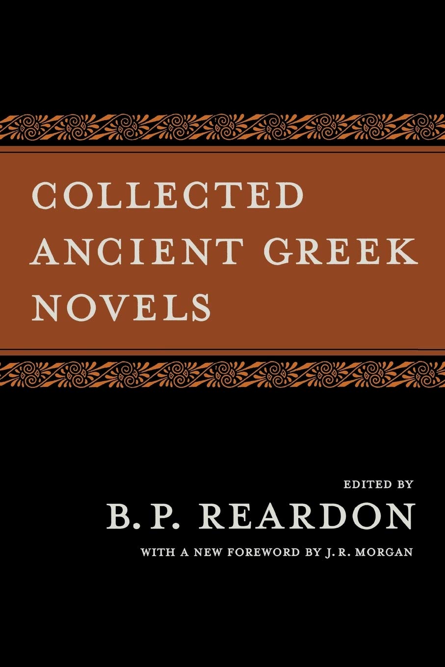Collected Ancient Greek Novels,New