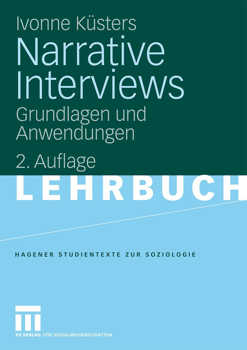 Narrative Interviews: Grundlagen und Anwendungen (Studientexte zur Soziologie) (German Edition),Used