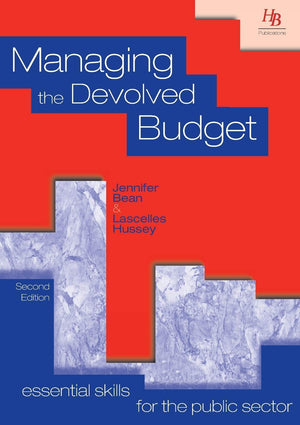 Managing the Devolved Budget (Essential Skills for the Public Sector),Used