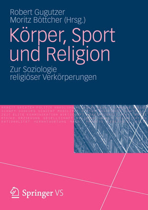 Krper, Sport und Religion: Zur Soziologie religiser Verkrperungen (German Edition),New