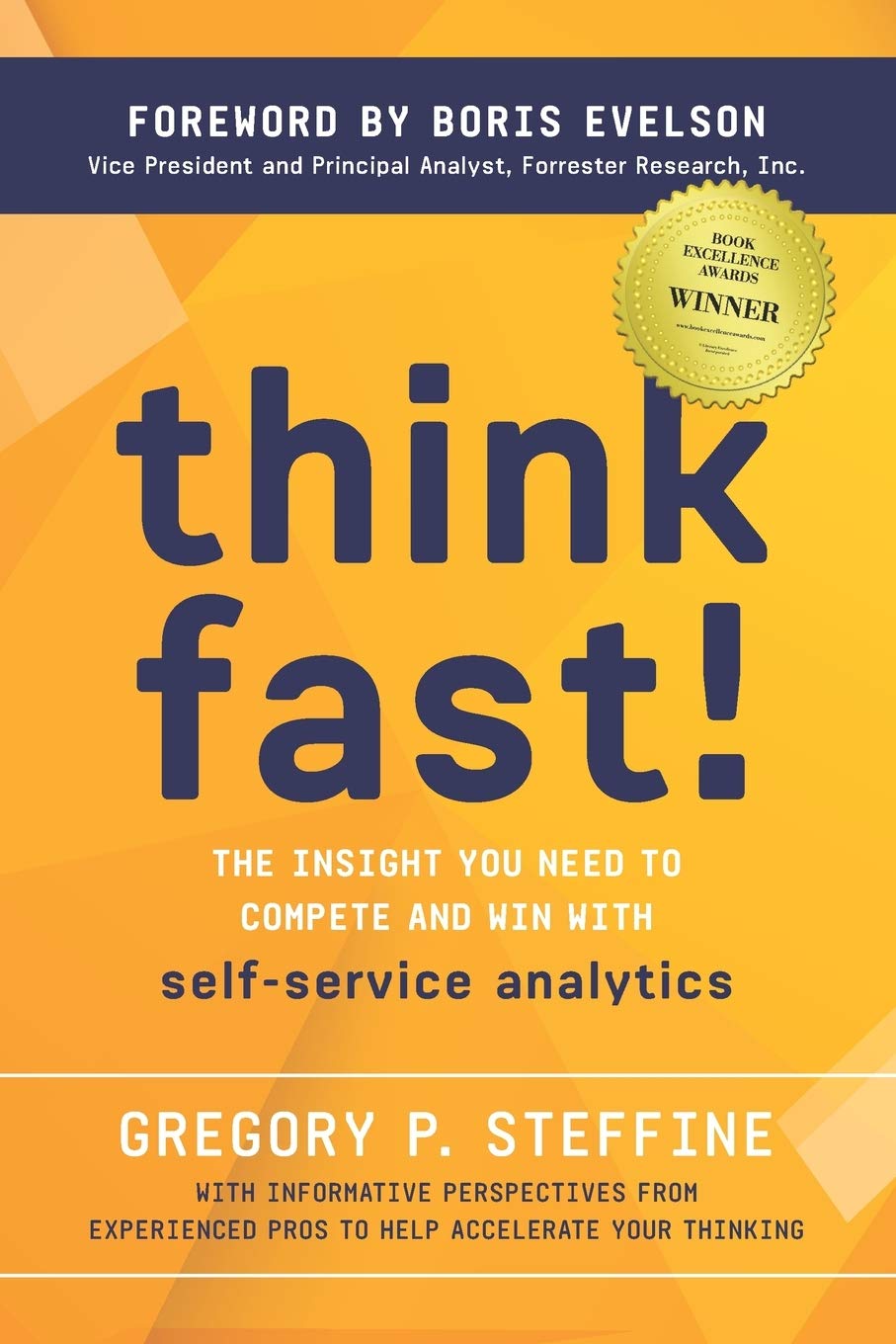 Think Fast!: The insight you need to compete and win with selfservice analytics,Used