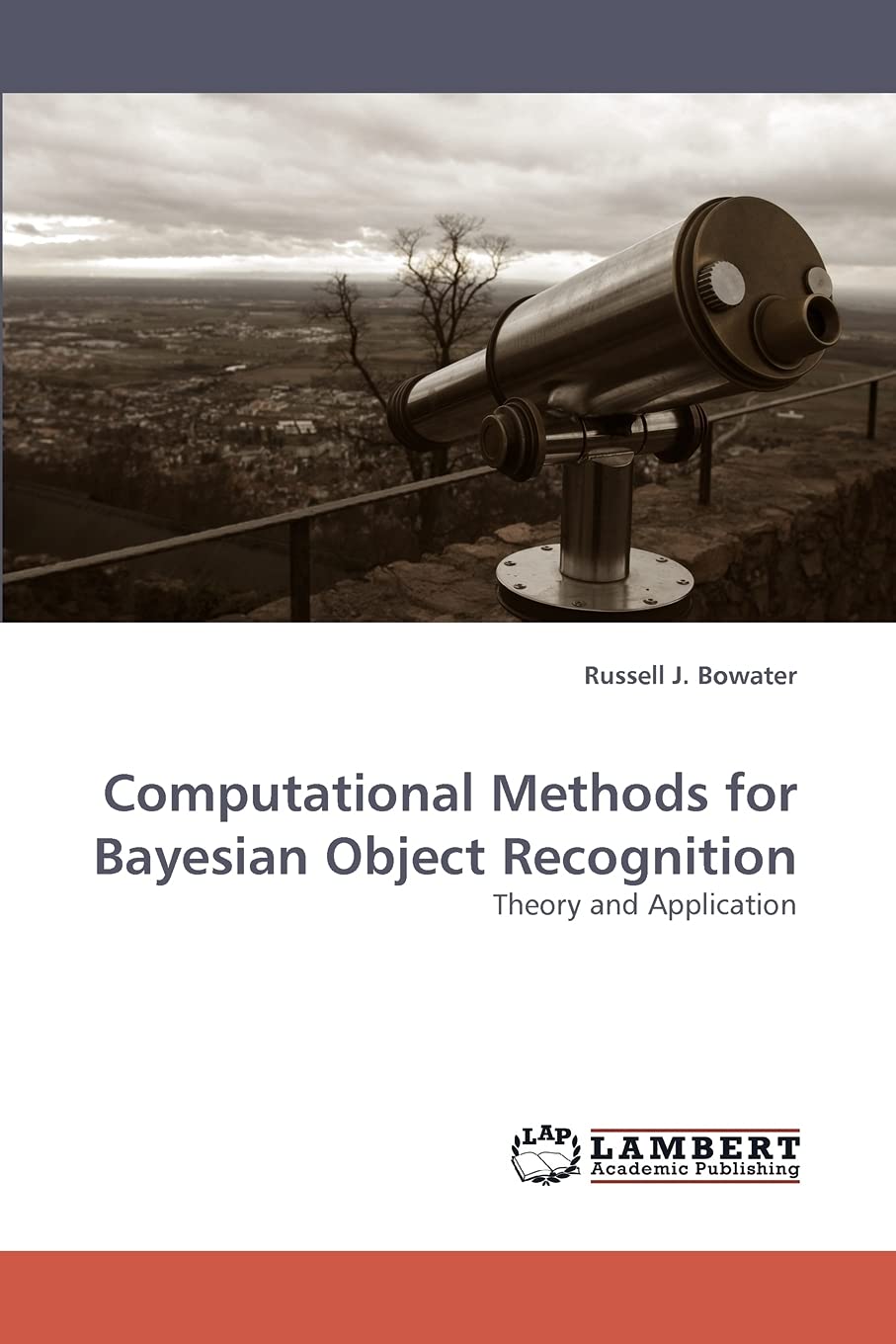 Computational Methods for Bayesian Object Recognition: Theory and Application,Used