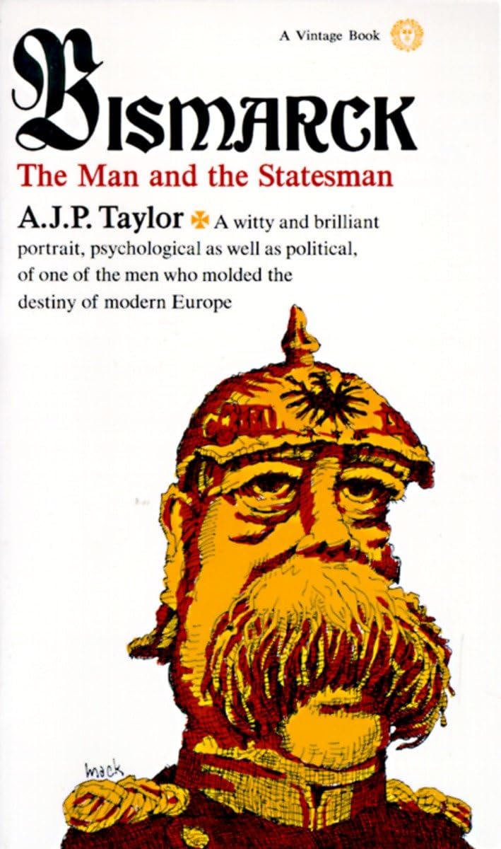Bismarck: The Man and Statesman,Used