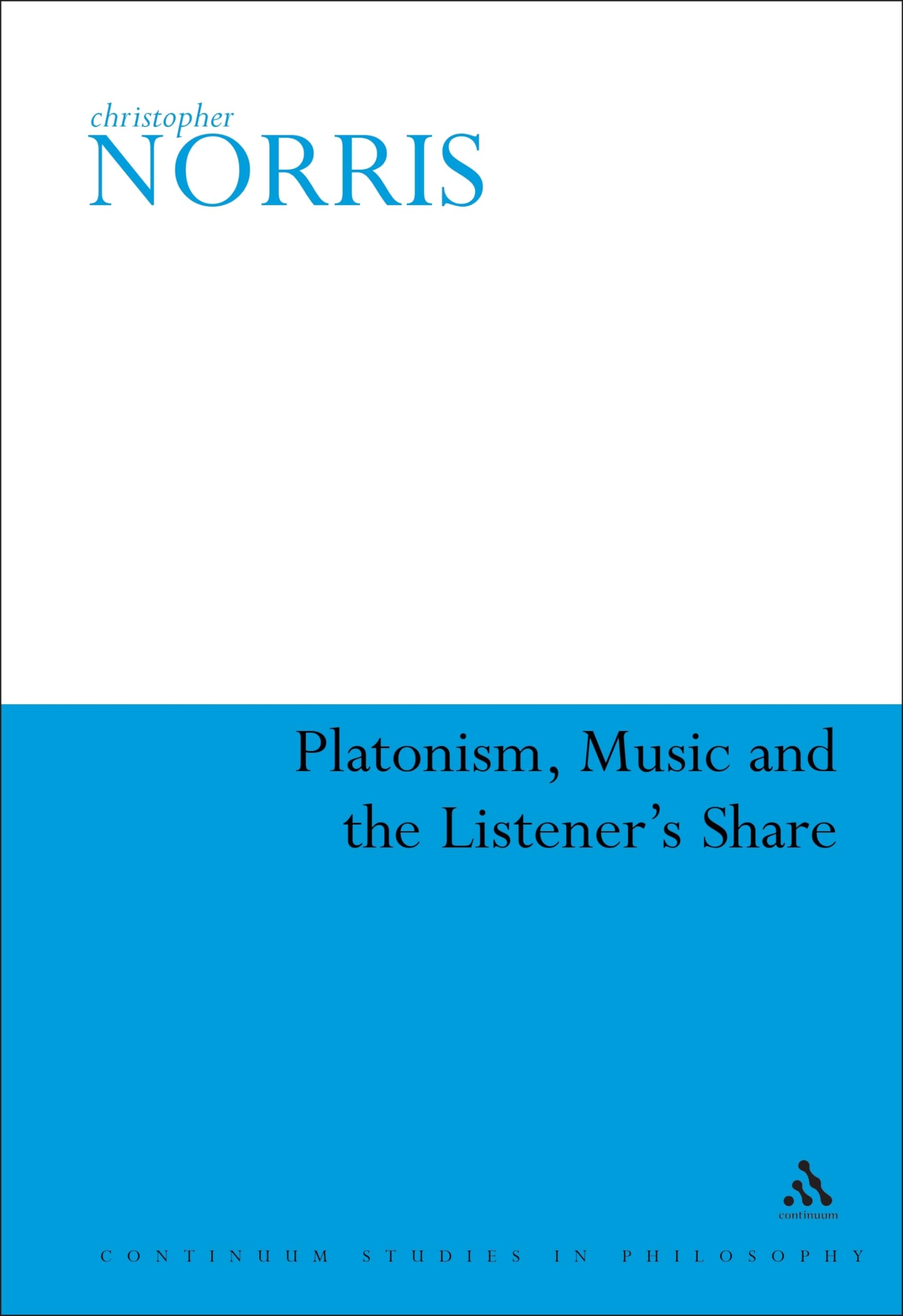 Platonism, Music And The Listener'S Share (Continuum Studies In Philosophy, 39),Used