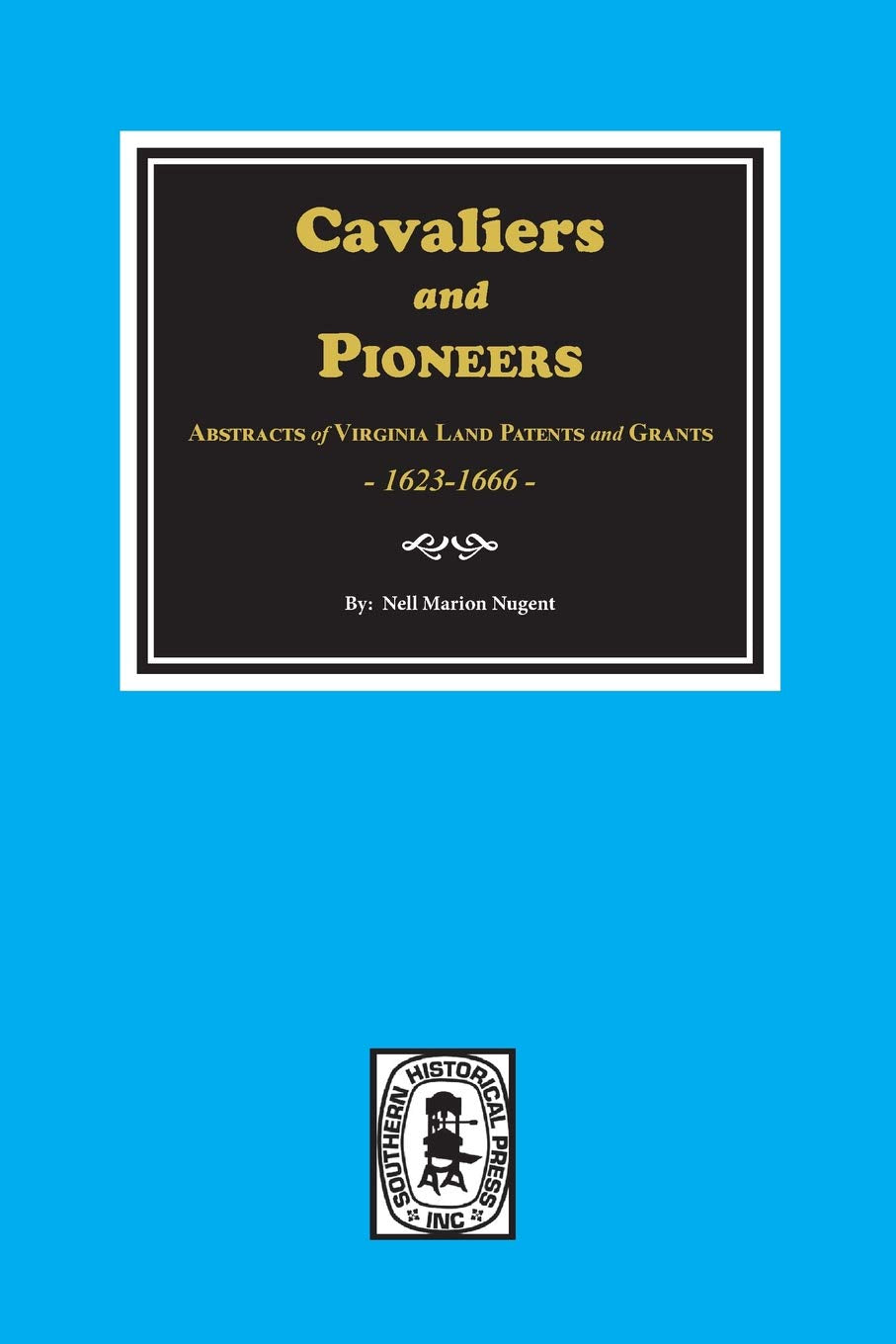 Cavaliers and Pioneers of Virginia, 16231666.,Used