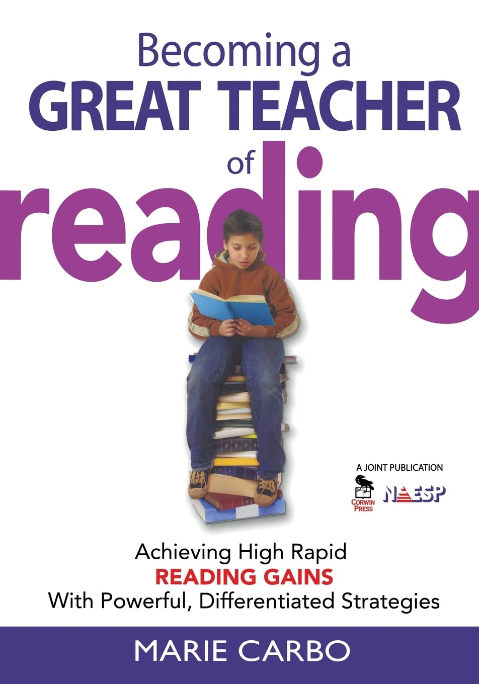 Becoming a Great Teacher of Reading: Achieving High Rapid Reading Gains With Powerful, Differentiated Strategies,Used